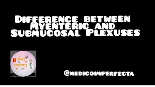 Difference between myenteric and submucosal plexus physiology GIT plexus [upl. by Animehliw]