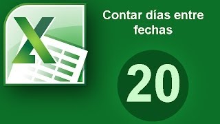 Tutorial Excel Cap 20 Contar días entre fechas [upl. by Norbie]