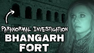 Bhangarh Fort  CREEPY PARANORMAL INVESTIGATION  Haunted India [upl. by Ajaj488]