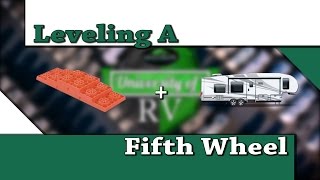 Leveling A Fifth Wheel [upl. by Scherle]