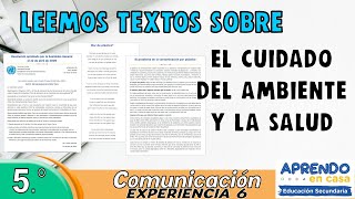 LEEMOS TEXTOS SOBRE EL CUIDADO DEL AMBIENTE Y LA SALUD  Aprendo en casa secundaria Comunicación [upl. by Blaine]