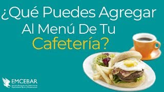 ¿Qué Puedes Agregar Al Menú De Tu Cafetería [upl. by Surat274]