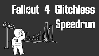 Glitchless Speedrun of Fallout 4 SPEEDRUN EXPLAINED [upl. by Dorothi]