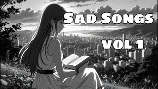 Chill Tiktok Music🎵 Sad Songs Playlist For Broken Hearts 💔 Depressing Songs 2024 That Make You Cry [upl. by Pitt]