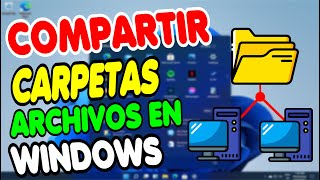 COMPARTIR CARPETA Y ARCHIVOS EN RED  WINDOWS 10 Y 11 SÚPER FÁCIL 2022 [upl. by Asilrac]