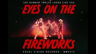 The Number Twelve Looks Like You  Eyes On The Fireworks Official Music Video [upl. by Oneida]