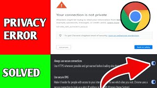 How To Fix Privacy Error in Google Chrome  Your Connection Is Not Private [upl. by Nala]