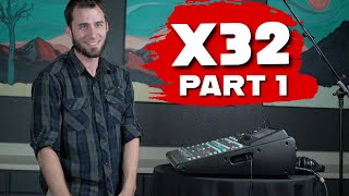 TUTORIAL Behringer X32 amp X32 Compact PART 1 The Basics [upl. by Eahsan750]