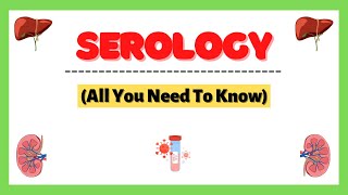 Serology Blood Test Serologic Tests Types of Serologic Tests Explained [upl. by Xylia]