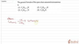 The general formula of the open chain saturated monoamines is   12  AMINES  CHEMISTRY  R SH [upl. by Stolzer]