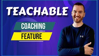 Teachable Coaching Feature Overview amp Example Setup [upl. by Oicnoel]