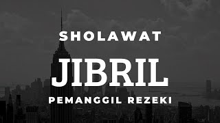 SHALAWAT JIBRIL FULL 12 JAM TANPA IKLAN 2021 [upl. by Tarrsus]