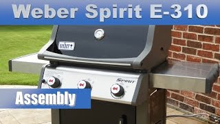 How to assemble Weber Spirit E310 Gas Grill [upl. by Ittap]