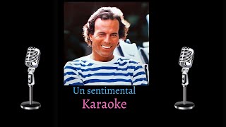 Un sentimental  Julio Iglesias  Karaoke [upl. by Lorsung990]