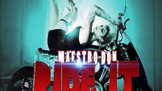 Maestro Don  Ride It Raw Love Struck Riddim September 2014 [upl. by Aramat636]