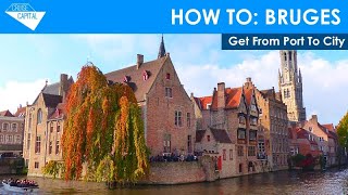 A Guide To Bruges How To Get From Cruise Ship Port To City [upl. by Rothmuller]