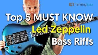 Top 5 MUST KNOW Led Zeppelin Bass Riffs [upl. by Salim734]