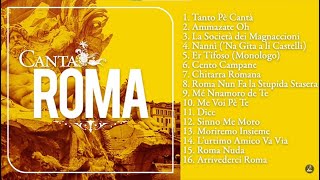 Canta Roma Tanto pé cantà  Le migliori canzoni Romane  Sound of Rome  The best music from Rome [upl. by Fenn254]