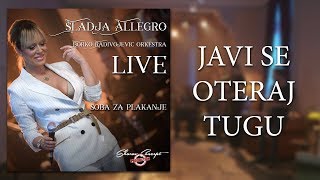 Sladja Allegro  Javi se oteraj tugu  Official Live Video 2017 [upl. by Wymore]