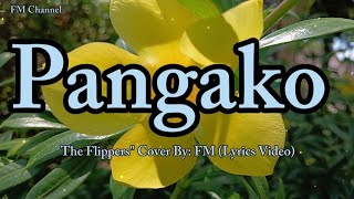 Pangako  The Flippers quot Cover Lyrics Video [upl. by Tori]