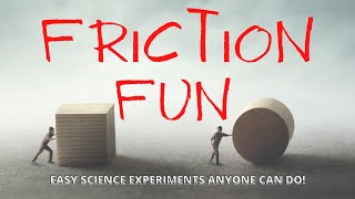 Friction Fun Friction Science Experiment [upl. by Kamat]