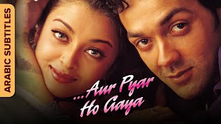 أور بيار هو جايا  Aur Pyar Ho Gaya Hindi Movie With Arabic Subtitles  Bobby Deol  Aishwarya Rai [upl. by Barbee]