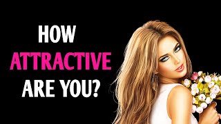 HOW ATTRACTIVE ARE YOU Personality Test Quiz  1 Million Tests [upl. by Teage]