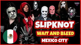 Slipknot  Wait and Bleed Mexico City November 2024 [upl. by Hackney]