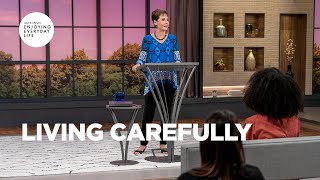 Living Carefully  Joyce Meyer  Enjoying Everyday Life [upl. by Tabor]