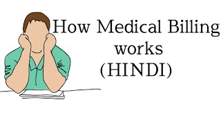 How Medical Billing worksHINDI Medical Billing process flow medical coding and billing jobs [upl. by Hsizan255]