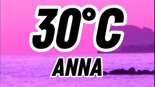 ANNA 30°C TestoLyrics [upl. by Nanreik848]