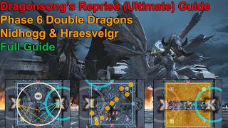 FFXIV  Dragonsongs Reprise Ultimate DSR Guide  Phase 6 Double Dragons Nidhogg amp Hraesvelgr [upl. by Ahsead]