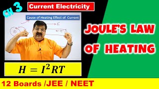 7 Joules Law of Heating Current Electricity for NCERT Class 12 Physics JEE NEET [upl. by Rfinnej926]