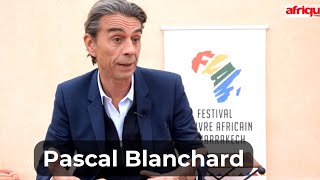 Pascal Blanchard  « Regarder le passé colonial c’est aussi parler au présent » [upl. by Gusty]