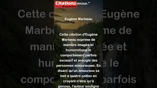 Eugène Marbeau  Un amoureux est un homme qui se met à quatre pattes en croyant nêtre quà shorts [upl. by Enerod]