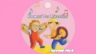 Piccolo Coro  Rumori per divertirsi [upl. by Anilosi]