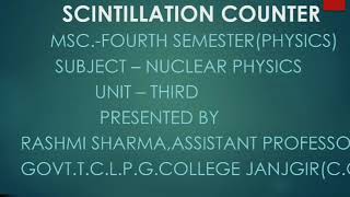 SCINTILLATION COUNTER [upl. by Htiekel]