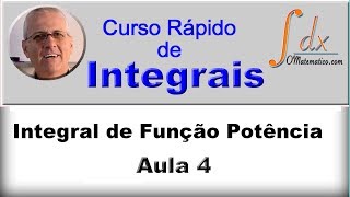 GRINGS  INTEGRAIS  Integral da Função Potência   Aula 4 [upl. by Annaul]