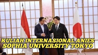 KELAS INTERNASIONAL‼️MOMENT ANIES BERI KULIAH UMUM DI UNIV SOPHIA TOKYO [upl. by Reerg242]