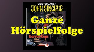 Die Horror Cops  John Sinclair 16  Ganze Hörspielfolge [upl. by Filahk]