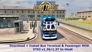 ETS2 v137 How To DownloadInstall Bus Terminal  Passengers MOD  ETS2 Hindi  iVarunKumar [upl. by Glenden]