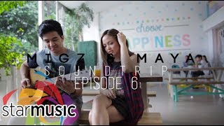 Migz and Maya  Soundtrip Episode 6 [upl. by Nonie5]