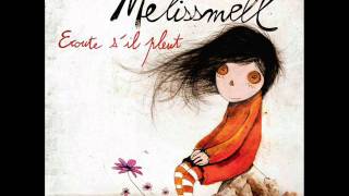 Melissmell  2 quotJe Me Souviensquot Ecoute sil pleut [upl. by Miculek912]