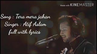 Tera mera jahan by Atif Aslam full lyrics song [upl. by Trelu]