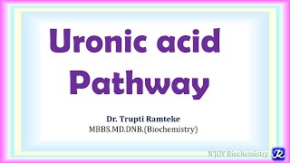 24 Uronic acid Pathway  Carbohydrate Metabolism  Biochemistry  NJOY Biochemistry [upl. by Beilul]