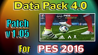 PES 2016 Data Pack 4 Patch 105  Download and install for PC [upl. by Bryn484]