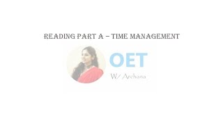 How to complete OET Reading Part A in 15 min Managing your time in Part A [upl. by Blayne]