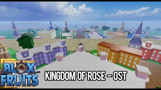 Blox Fruits OST Kingdom of Rose [upl. by Nerrat]