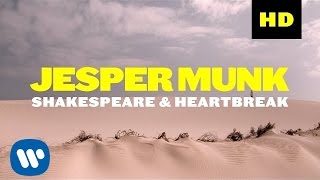 Jesper Munk – Shakespeare amp Heartbreak Official Music Video [upl. by Afaw]