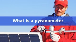 What is a pyranometer and how does it work [upl. by Puttergill533]